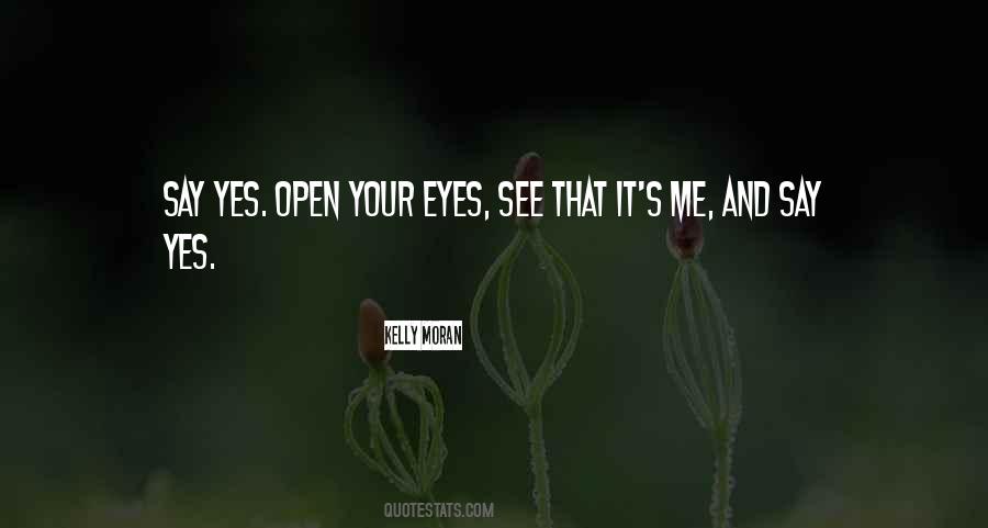 Eyes See Quotes #84049