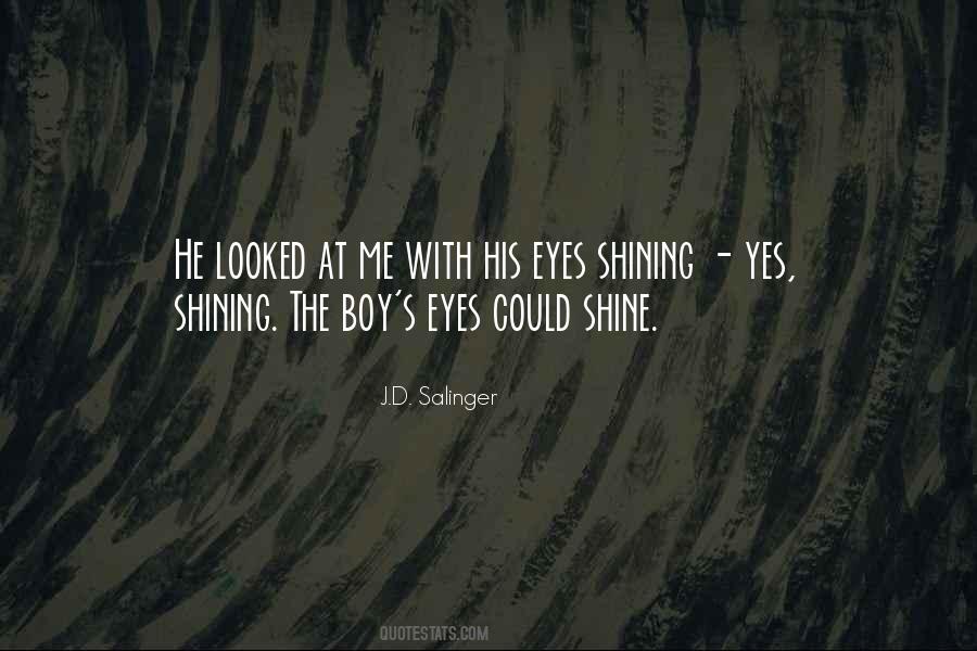 Eyes Shine Quotes #1145037