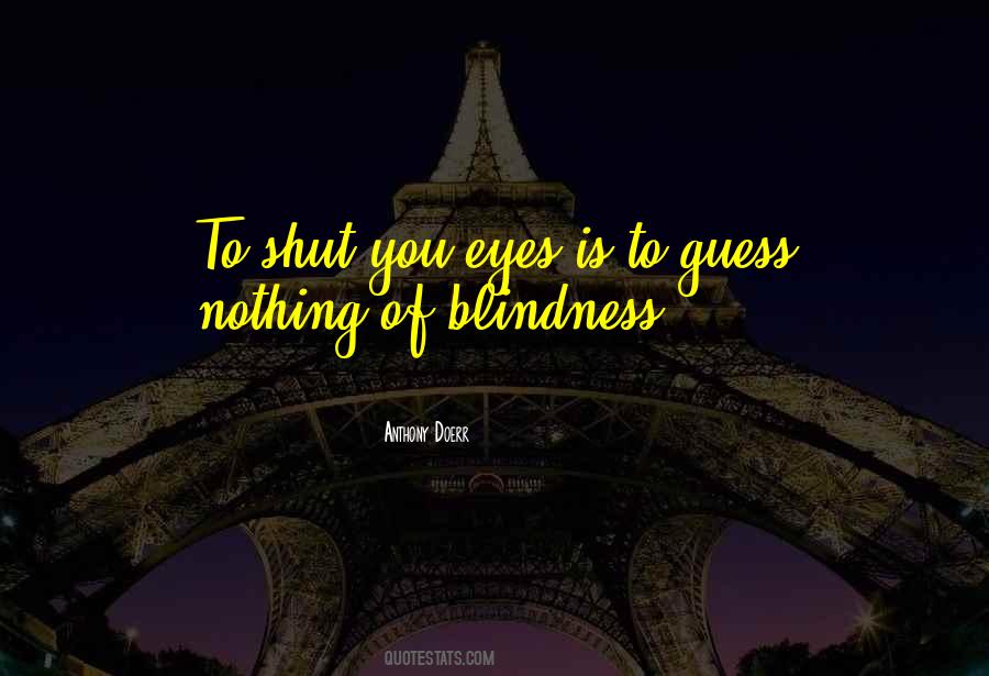 Eyes Shut Quotes #450407