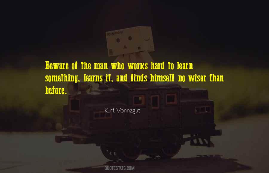 Quotes About A Man Who Works Hard #553897