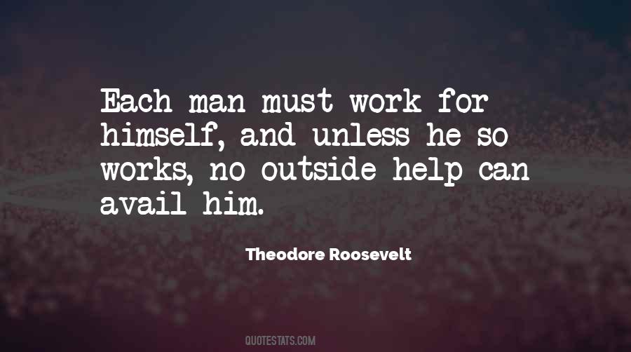 Quotes About A Man Who Works Hard #654190