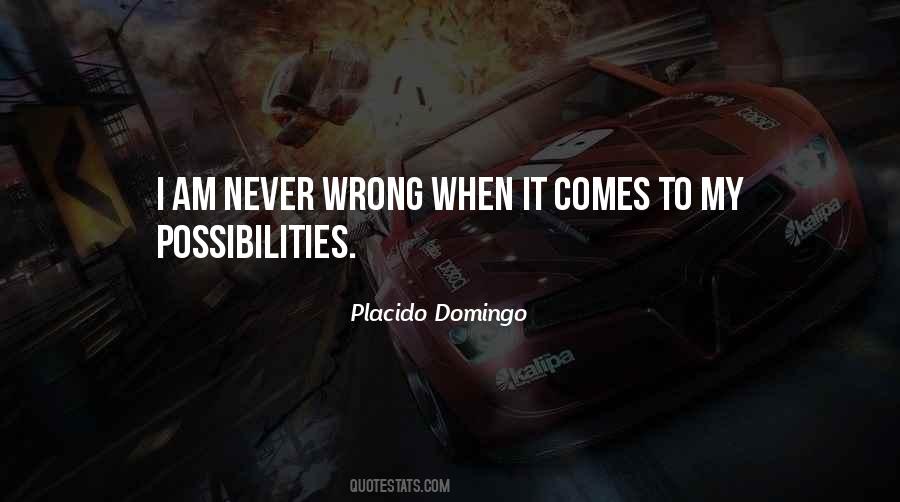 I Am Never Wrong Quotes #98664