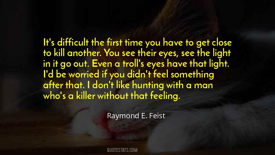 Eyes To Kill Quotes #1612568