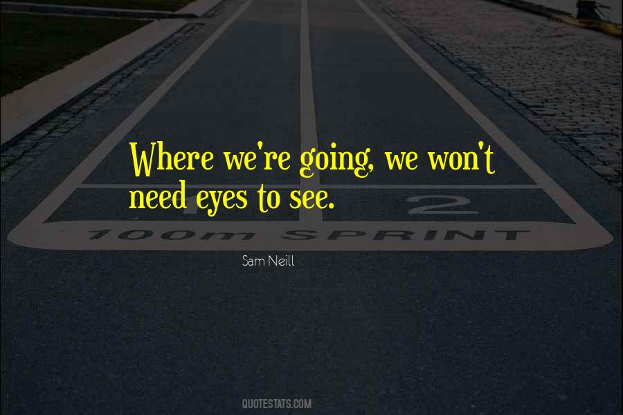 Eyes To See Quotes #146171