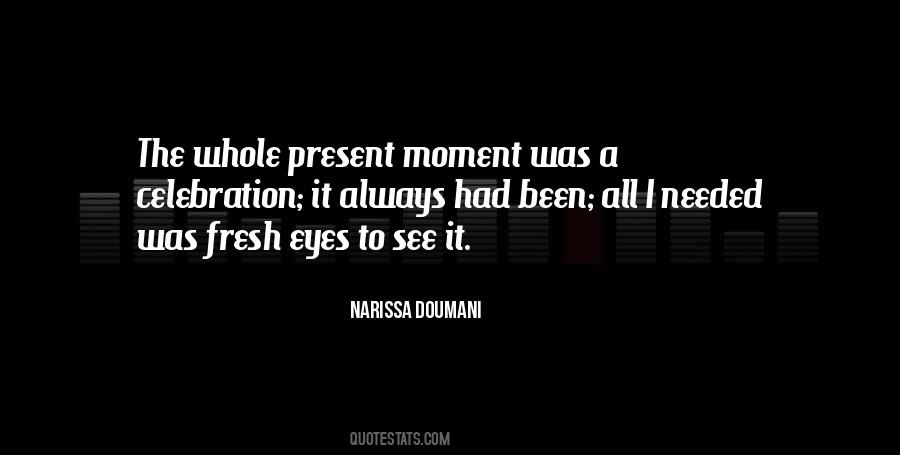 Eyes To See Quotes #314610