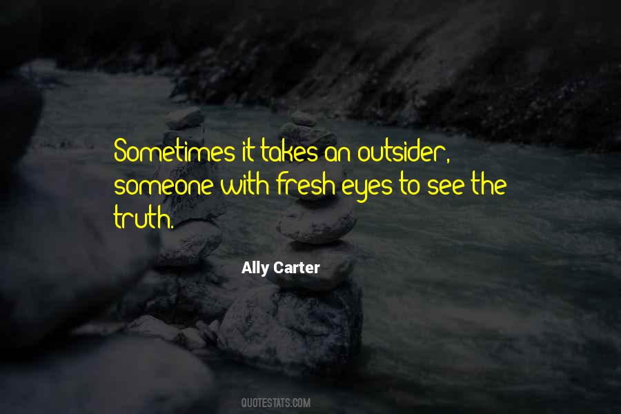 Eyes To See Quotes #376327