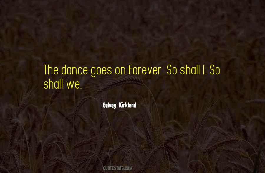 Dance With You Forever Quotes #1008434