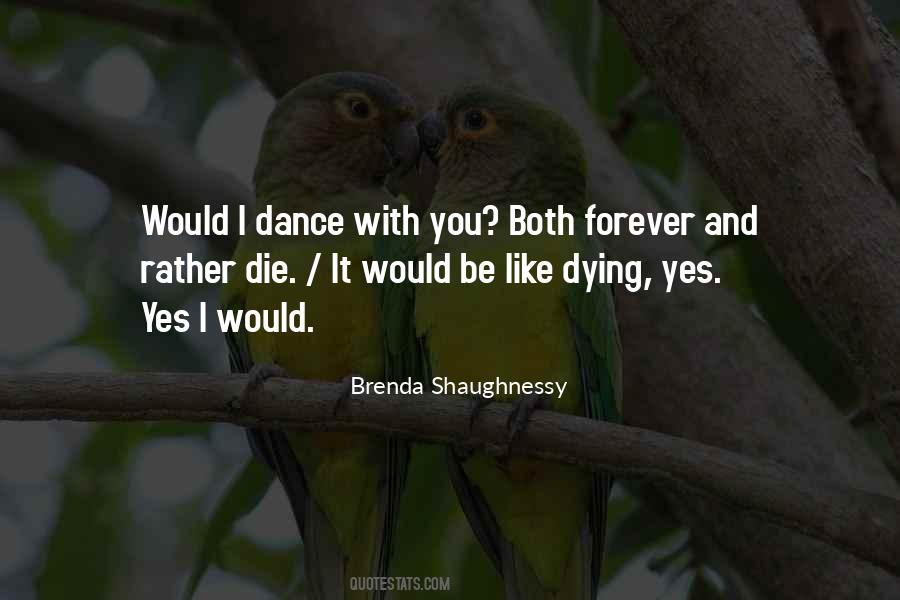 Dance With You Forever Quotes #1849399
