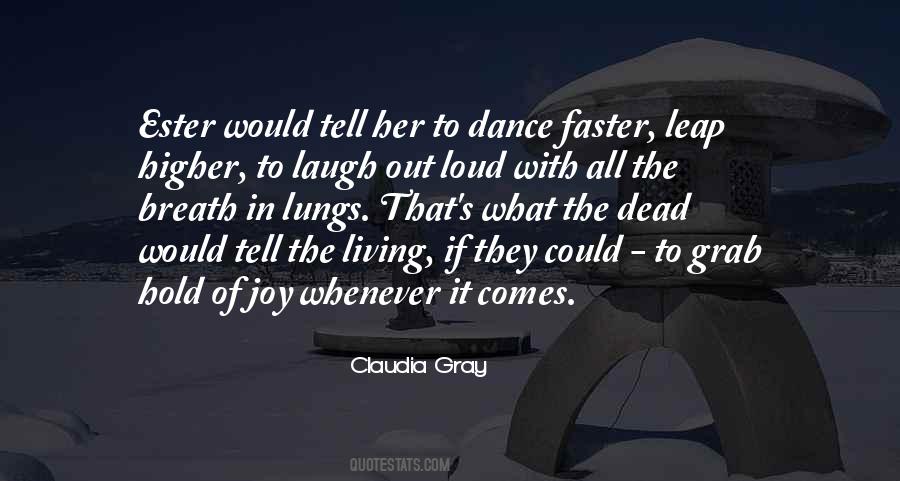 Laugh Dance Quotes #1412752