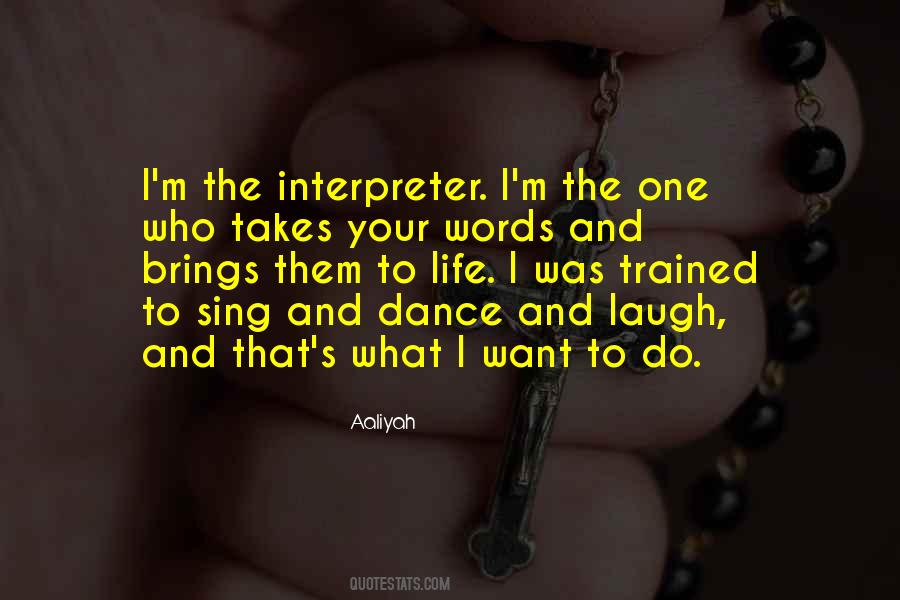 Laugh Dance Quotes #1509943