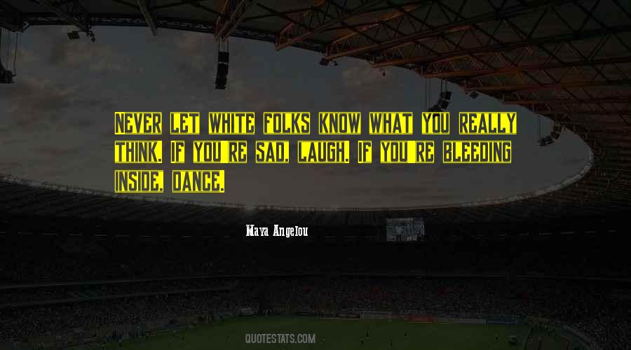 Laugh Dance Quotes #454169