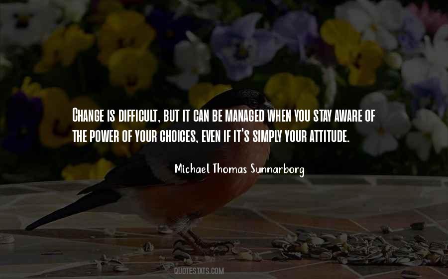 Change Is Difficult But Quotes #1033214