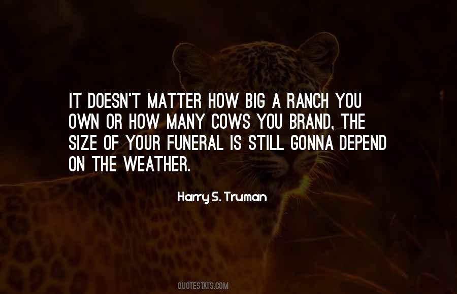 Quotes About Your Funeral #1270766
