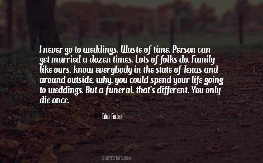 Quotes About Your Funeral #1384976