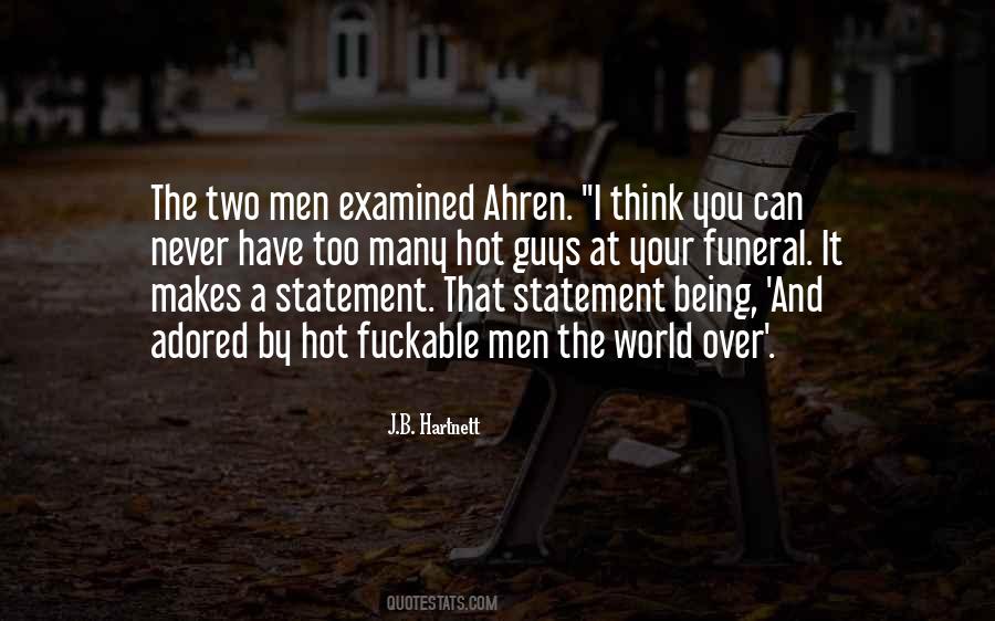 Quotes About Your Funeral #1496940