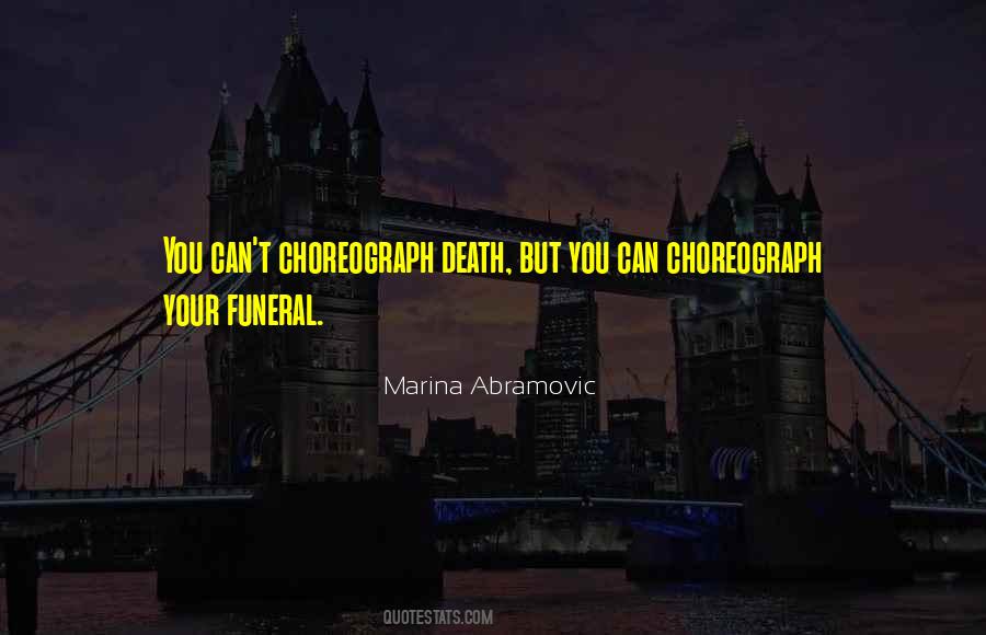 Quotes About Your Funeral #577453