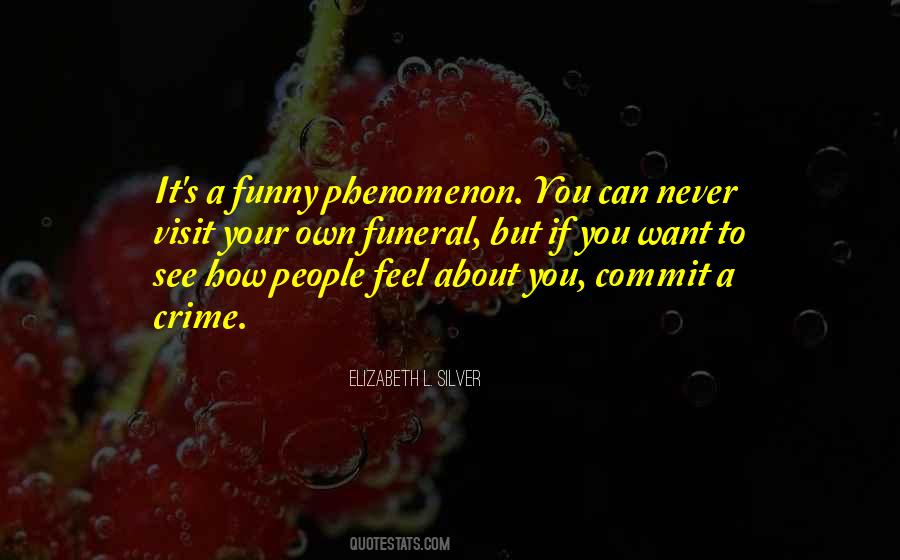 Quotes About Your Funeral #647029