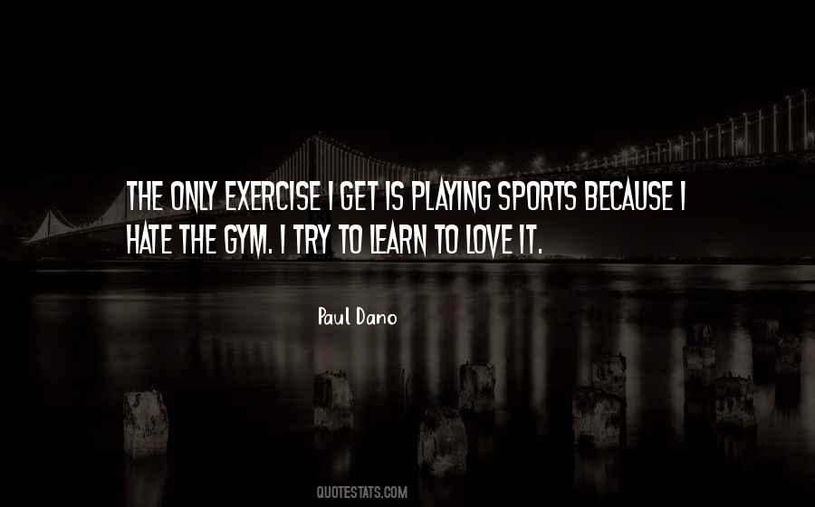 Love Exercise Quotes #348228