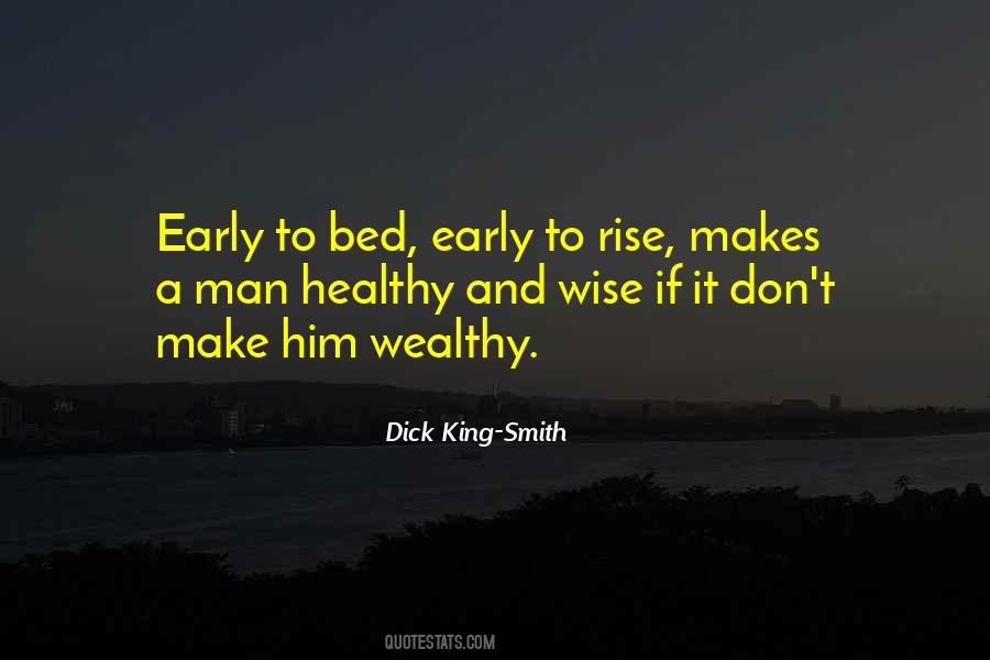 Early To Bed Makes A Man Quotes #930849