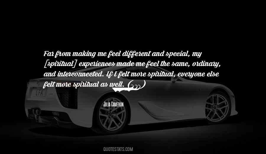 I Want To Feel Special Quotes #791134