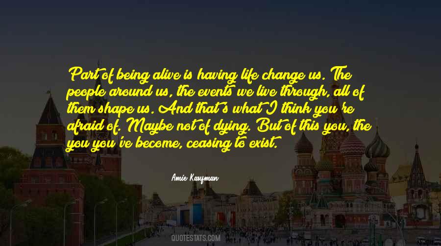 Quotes About Being Part Of The Change #82238
