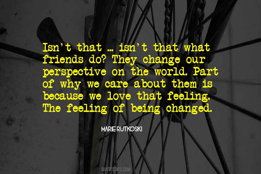 Quotes About Being Part Of The Change #938794