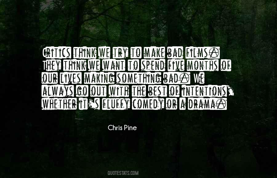 Make The Best Out Of It Quotes #1435128