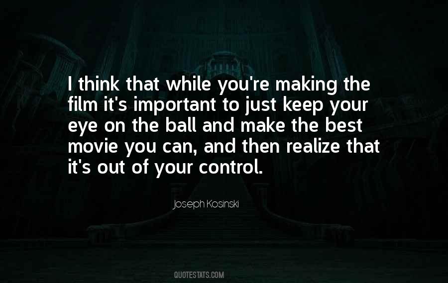 Make The Best Out Of It Quotes #1852870