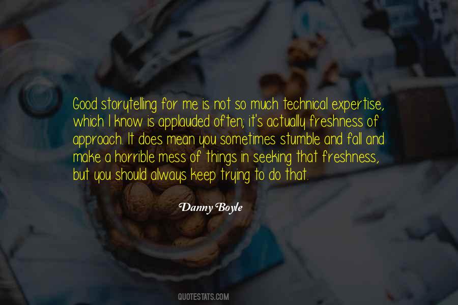 Make A Mess Quotes #1255818
