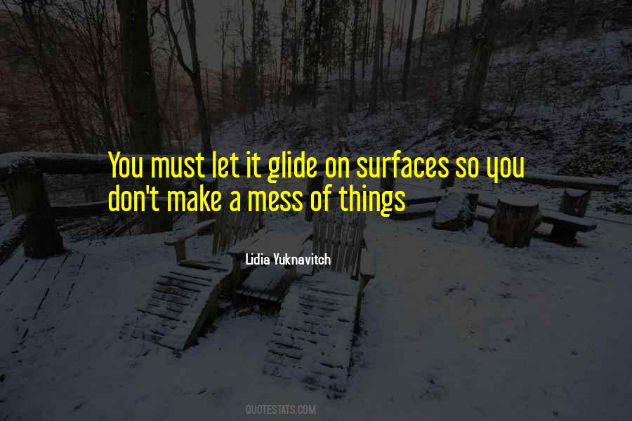 Make A Mess Quotes #1319054