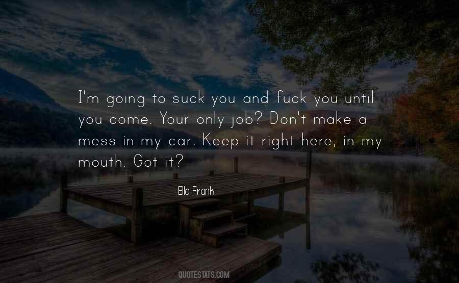 Make A Mess Quotes #1352515