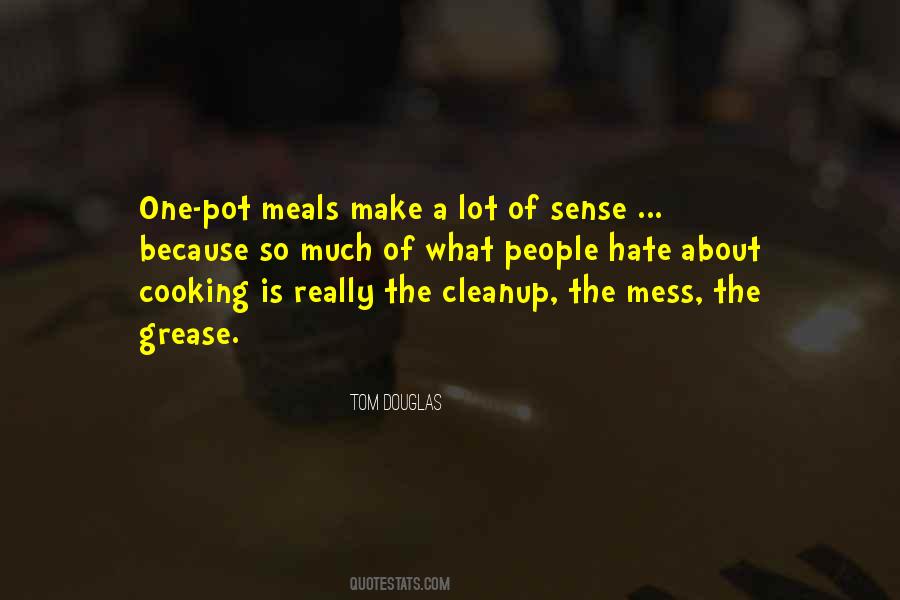Make A Mess Quotes #1510542