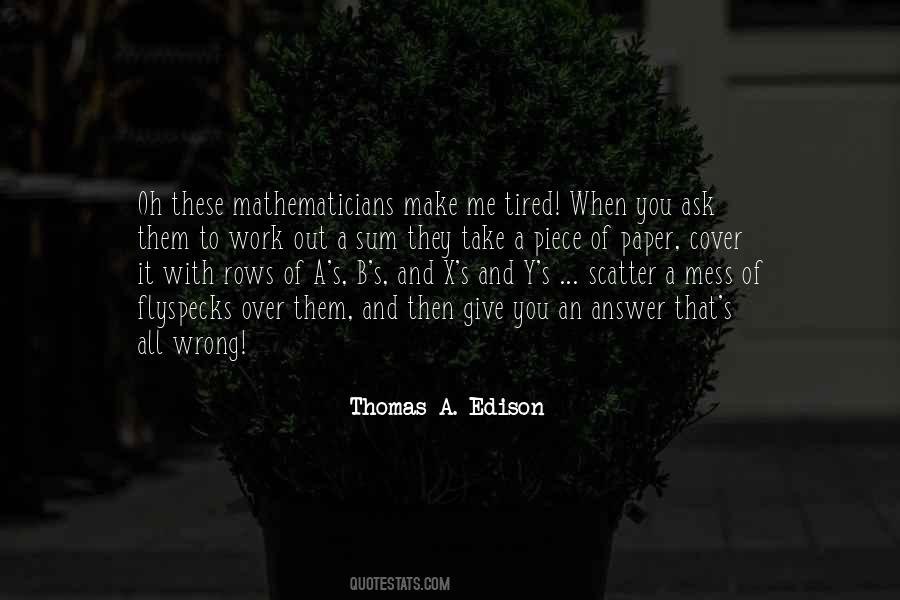 Make A Mess Quotes #1543321