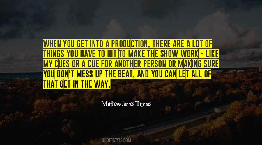 Make A Mess Quotes #223554