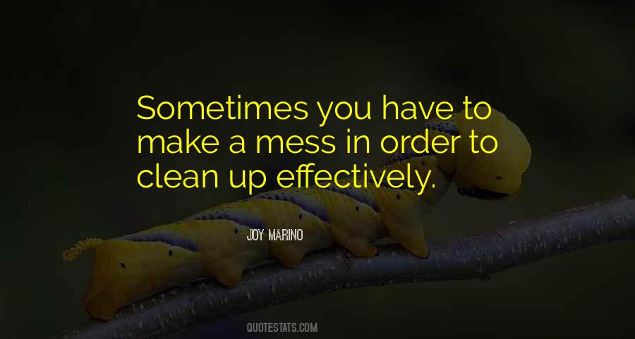 Make A Mess Quotes #846952