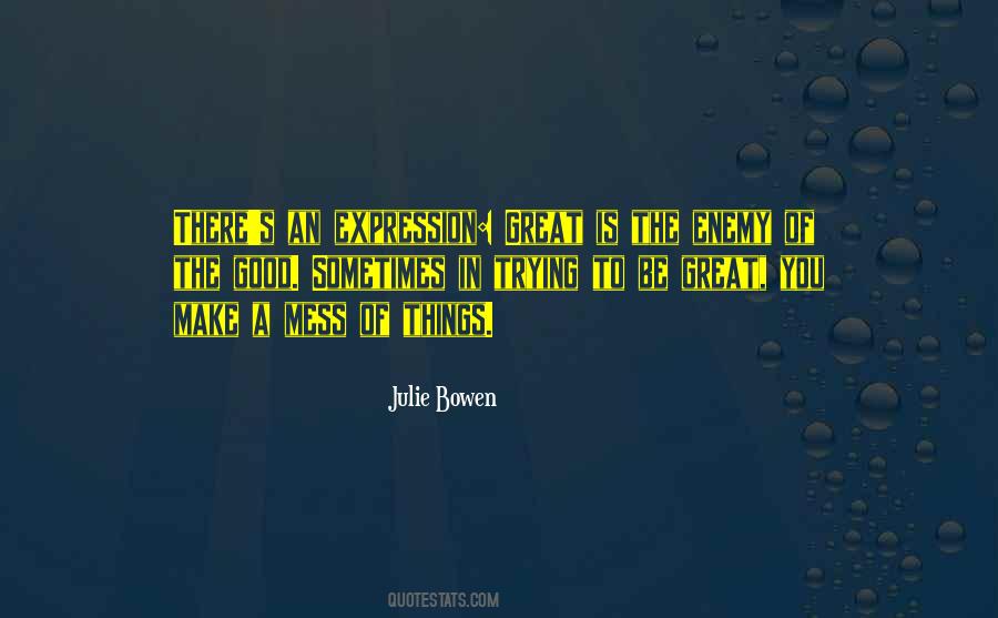 Make A Mess Quotes #883756