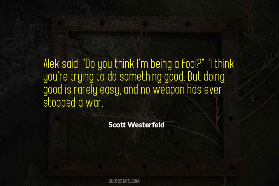 I M A Fool Quotes #1078254