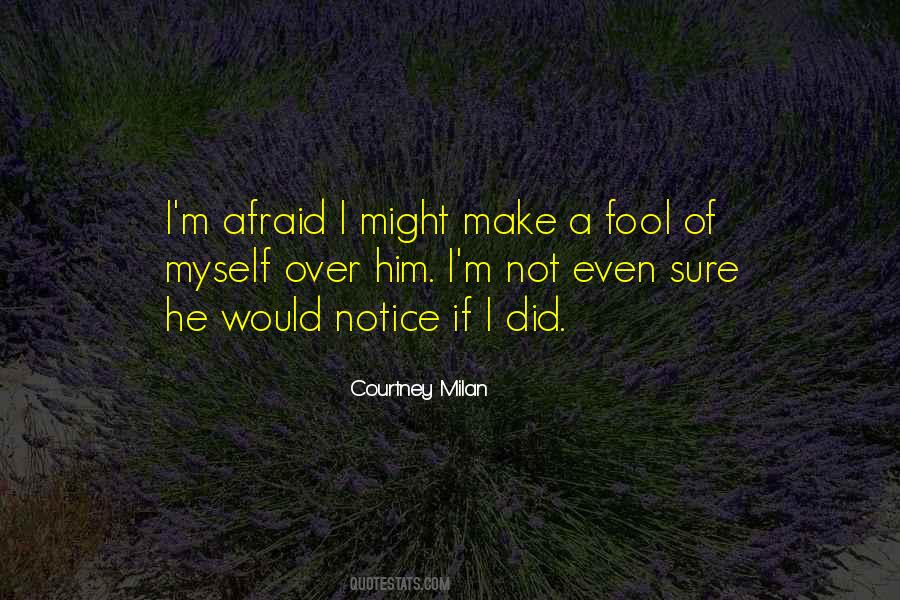 I M A Fool Quotes #1447982