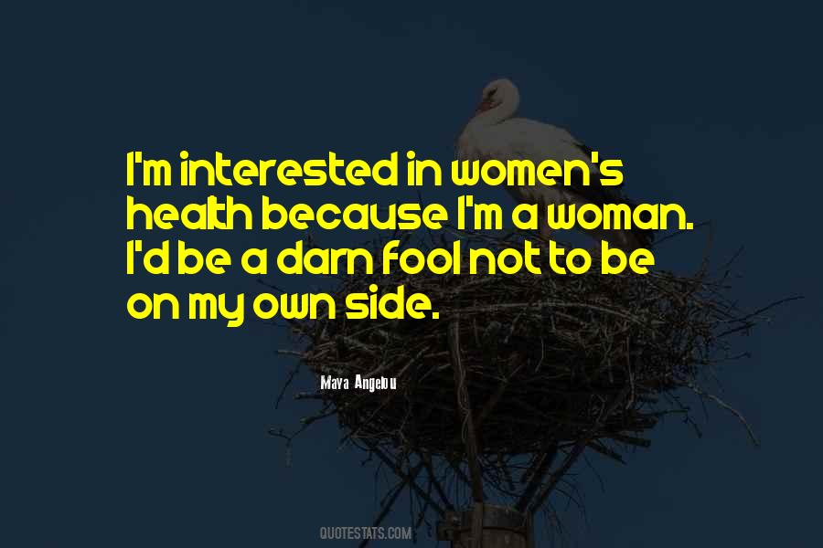 I M A Fool Quotes #809012