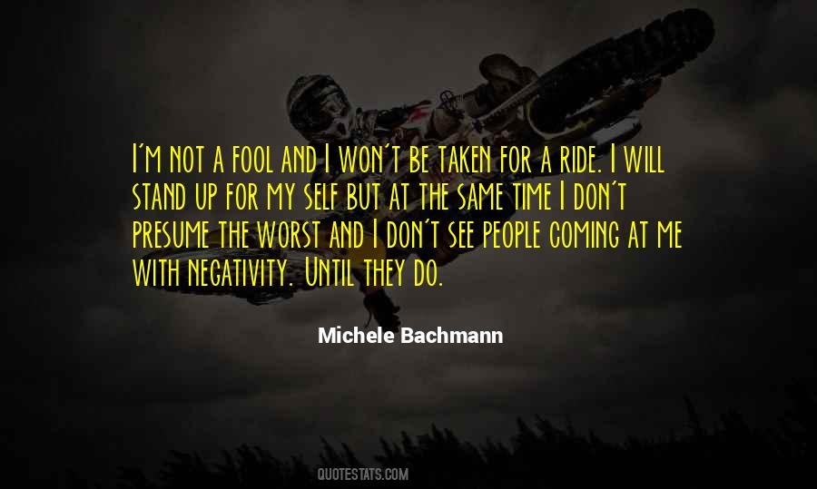 I M A Fool Quotes #910500