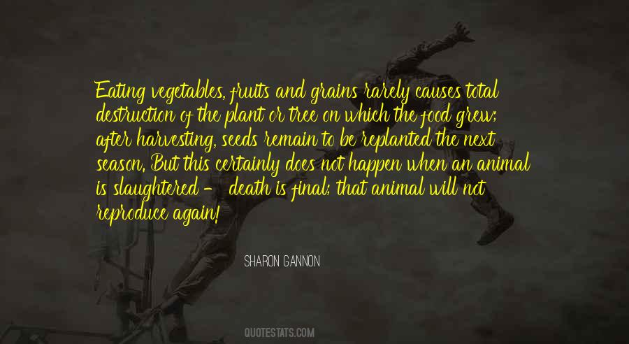 Plant The Seeds Quotes #1395130