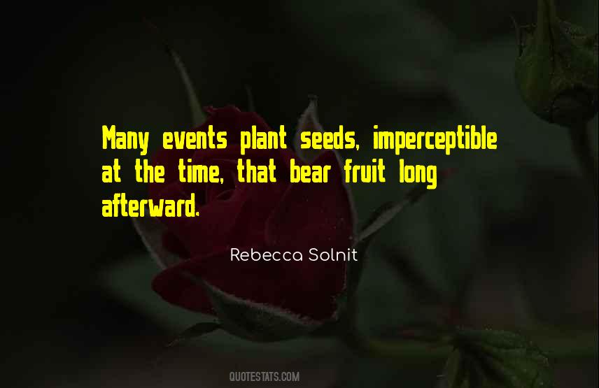Plant The Seeds Quotes #454920