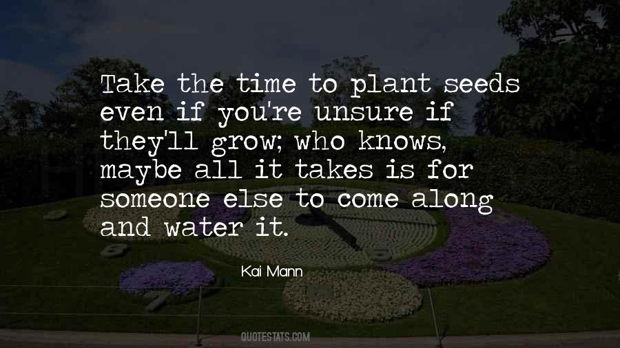 Plant The Seeds Quotes #77693