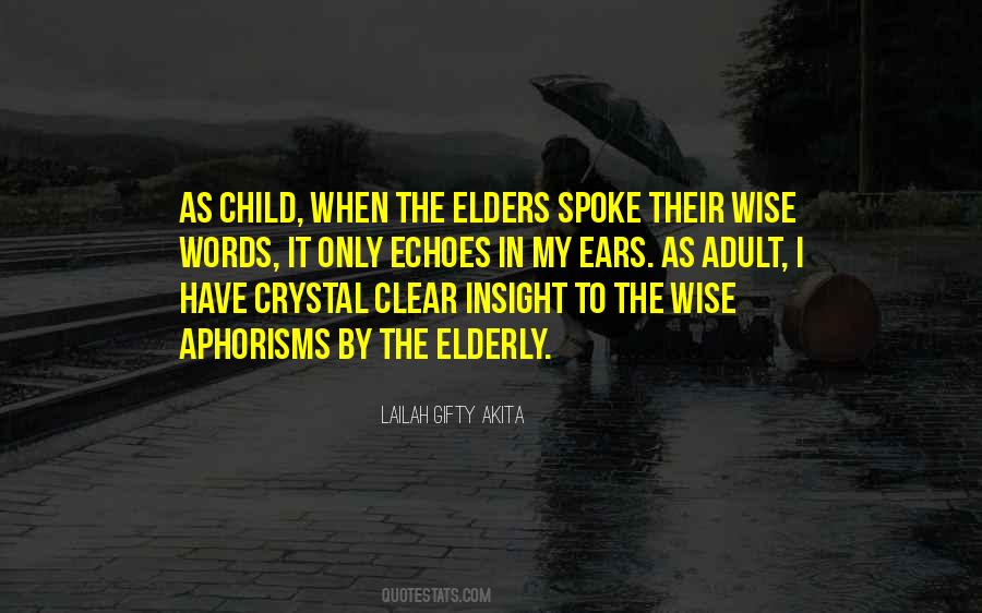 Wisdom Of The Elderly Quotes #869268
