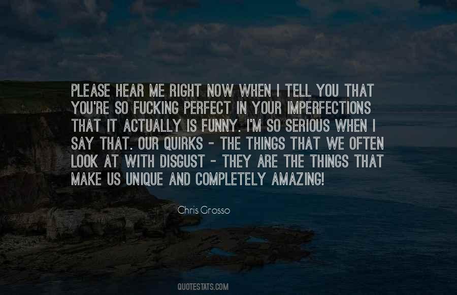 Perfect In Your Imperfections Quotes #921932