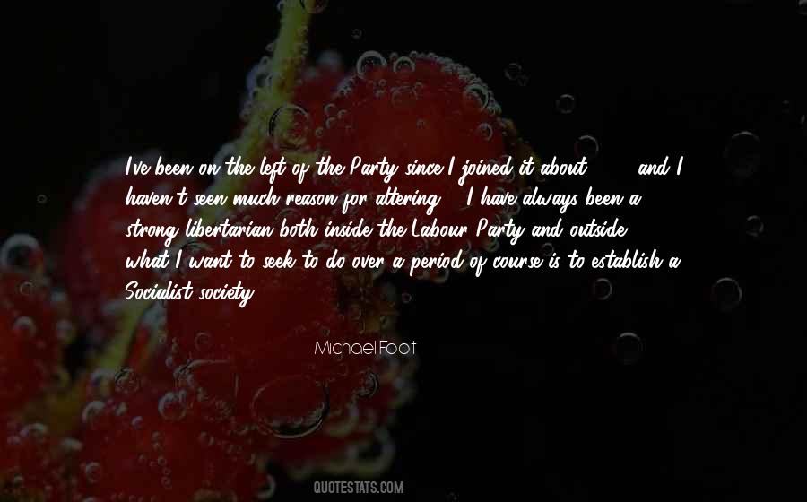 Quotes About The Labour Party #1324852