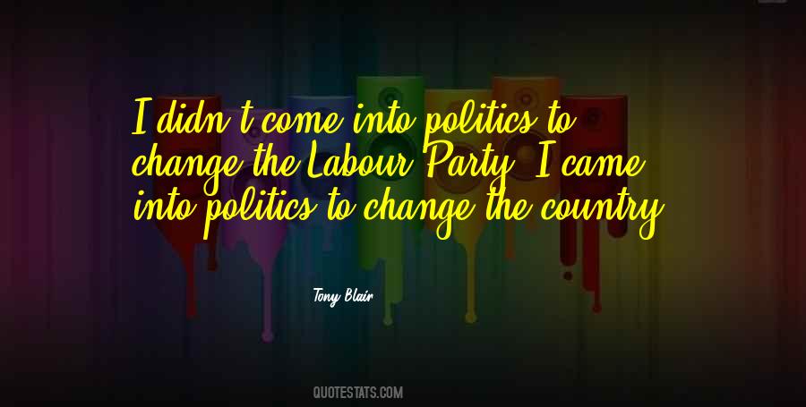 Quotes About The Labour Party #1851155