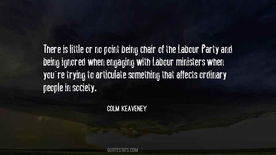 Quotes About The Labour Party #437692