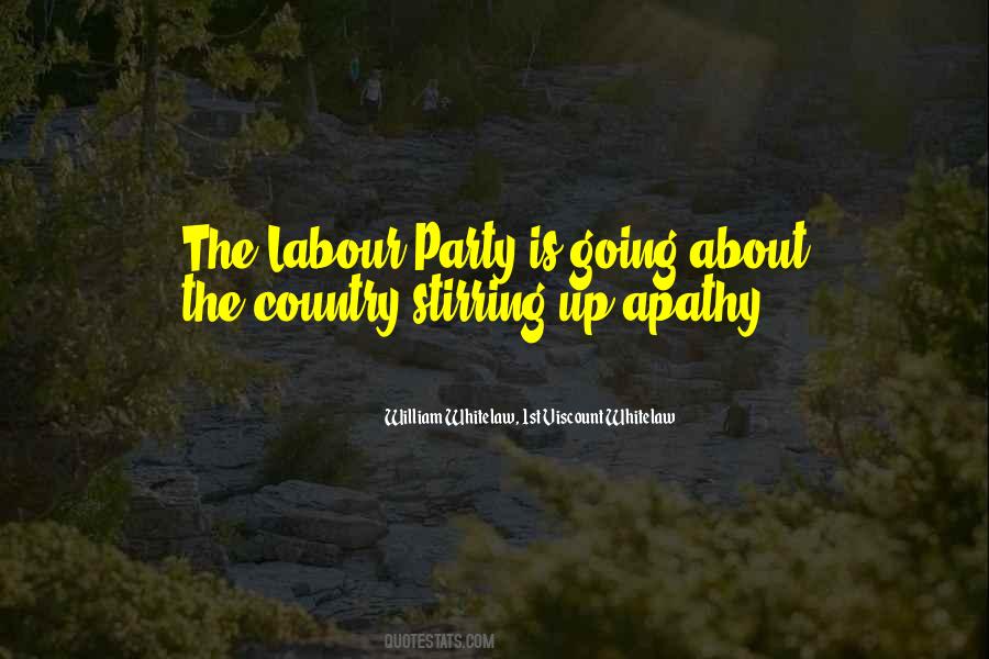 Quotes About The Labour Party #641707