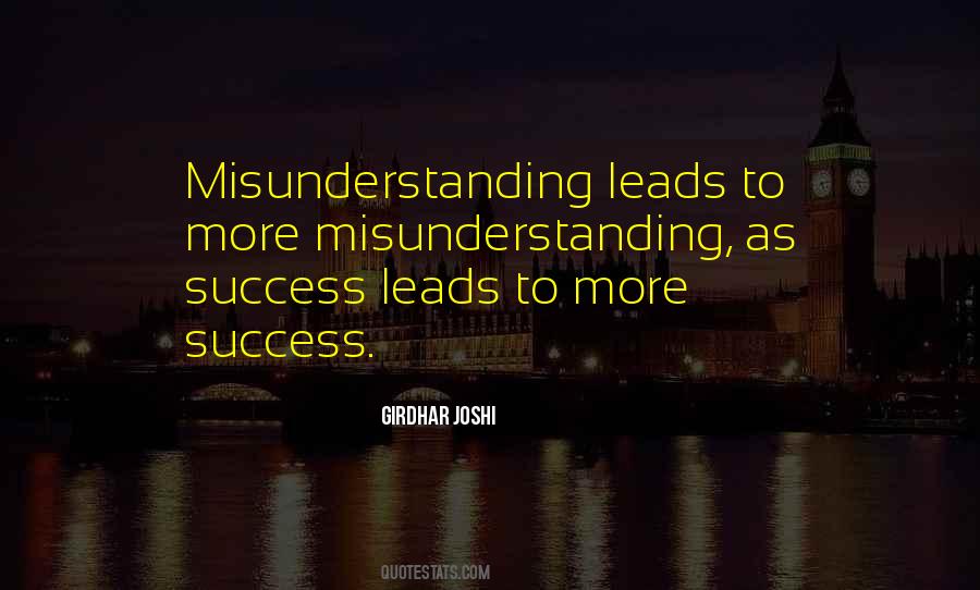 Misunderstanding Leads To Quotes #1480543 Misunderstanding Leads To Quotes #1480543
